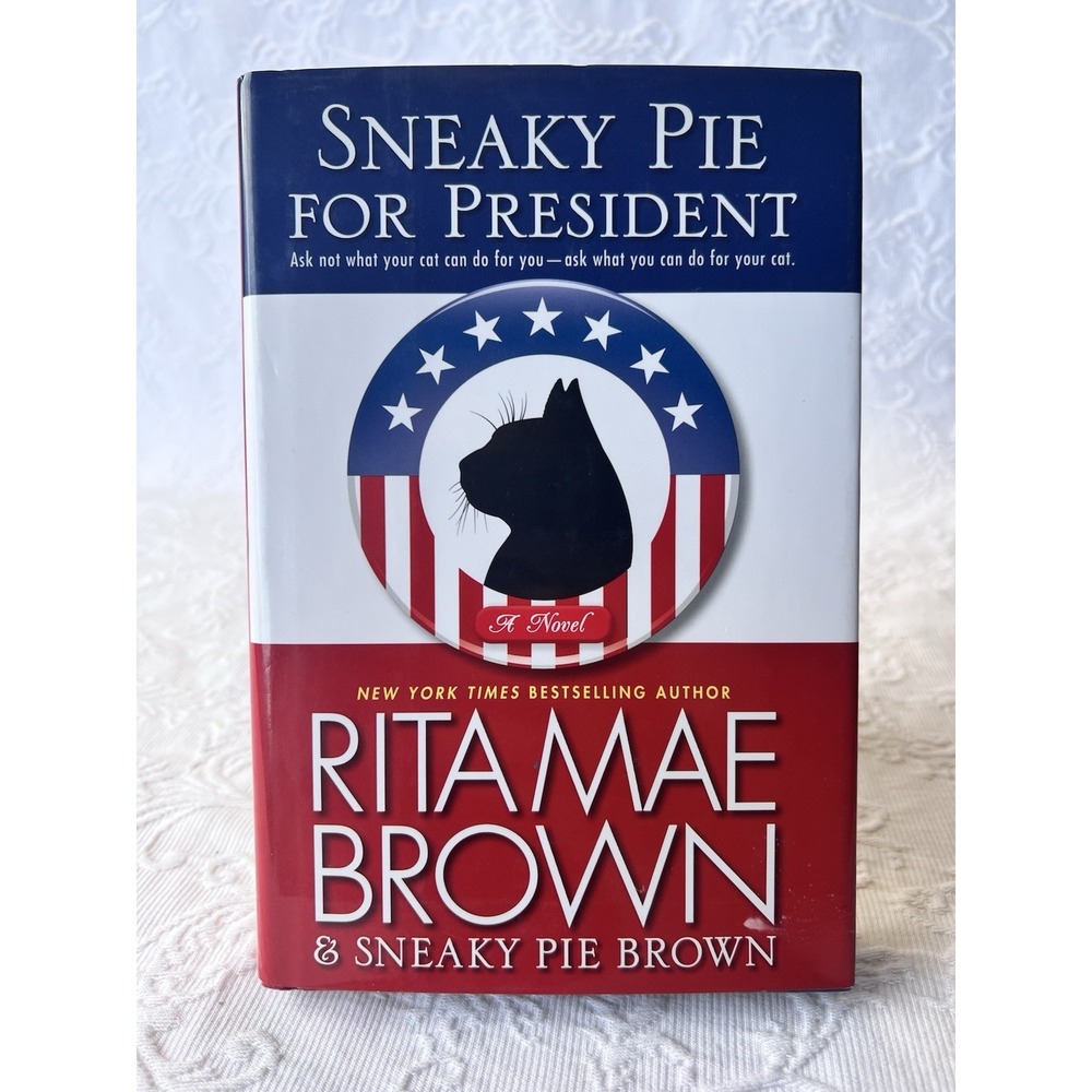 Sneaky Pie for President by Rita Mae‎ Brown (2012, Hardcover)